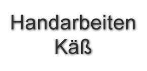  Handarbeiten Käß